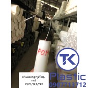 Cây nhựa tròn POM chất lượng cao - giá rẻ